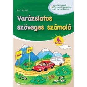   Flór Lászlóné: Varázslatos szöveges számoló - 4. évfolyam