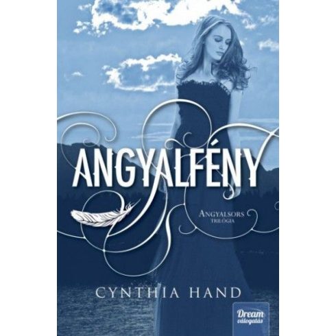 Cynthia Hand: Angyalfény - Angyalsors trilógia 2.