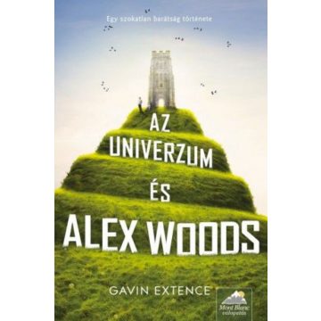 Gavin Extence: Az univerzum és Alex Woods