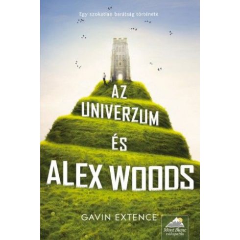 Gavin Extence: Az univerzum és Alex Woods