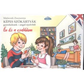   Matiscsák Zsuzsanna: Képes szókártyák gyerekeknek - angol nyelvből - Én és a családom