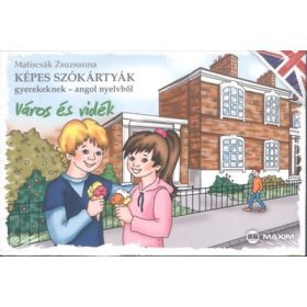   Matiscsák Zsuzsanna: Képes szókártyák gyerekeknek - Angol nyelvből - Város és vidék