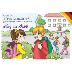   Csölle Éva: Irány az iskola! /Képes szókártyák gyerekeknek - német nyelvből