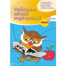   Tóthné Franczia Beáta: Varázslatos színező angol nyelvből - Előkészítő „A” kötet