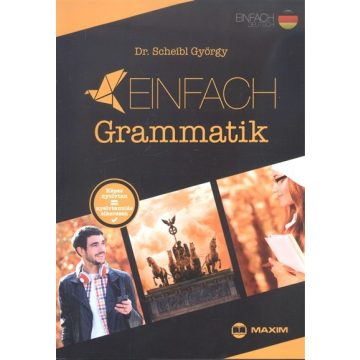   Dr. Scheibl György: Einfach Grammatik - Képes nyelvtan = nyelvtanulás sikeresen