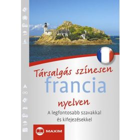   Michael Péan, Mike Hillenbrand, Székácsné László Éva: Társalgás színesen francia nyelven