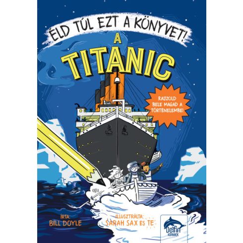 Bill Doyle: Éld túl ezt a könyvet! - A Titanic