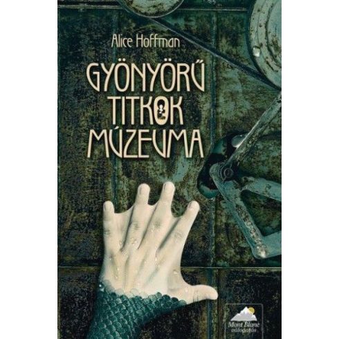 Alice Hoffman: Gyönyörű titkok múzeuma