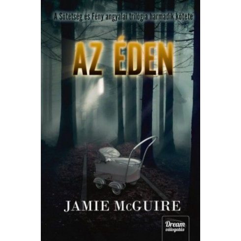 Jamie McGuire: Az éden - Keménykötés - A Sötétség és Fény angyalai-trilógia 3. része