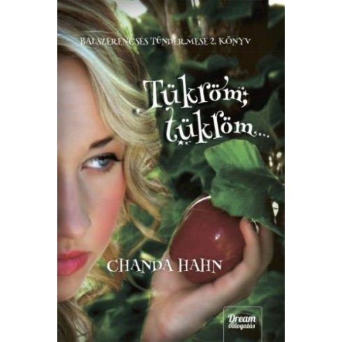 Chanda Hahn: Tükröm, tükröm