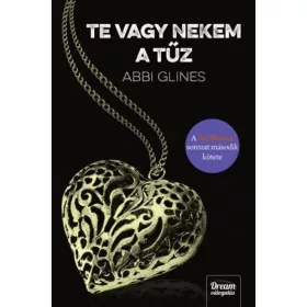 Abbi Glines: Te vagy nekem a tűz