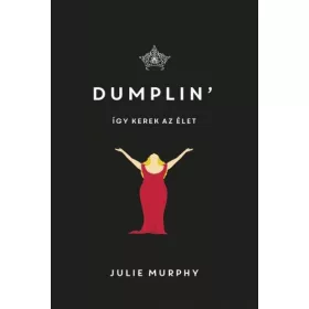 Julie Murphy: Dumplin' - Így kerek az élet