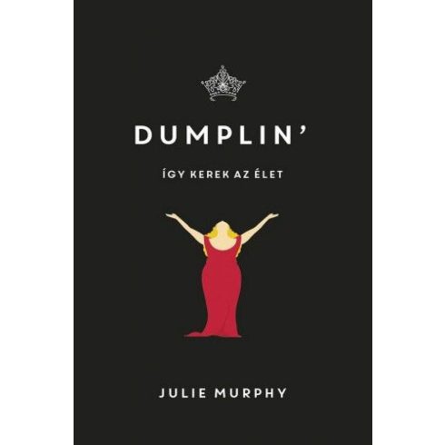 Julie Murphy: Dumplin' - Így kerek az élet