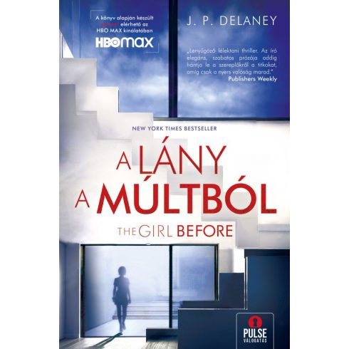 J. P. Delaney: The Girl Before – A lány a múltból