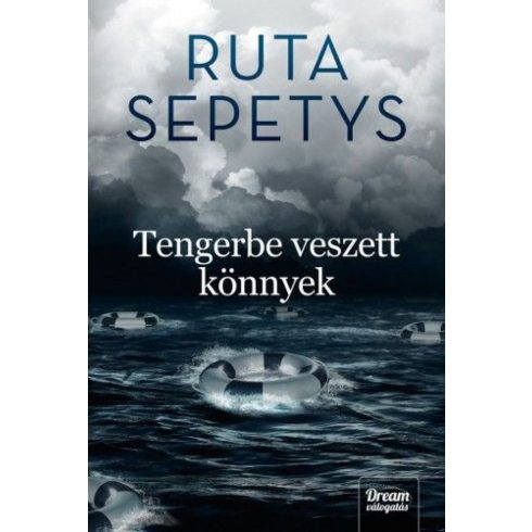 Ruta Sepetys: Tengerbe veszett könnyek