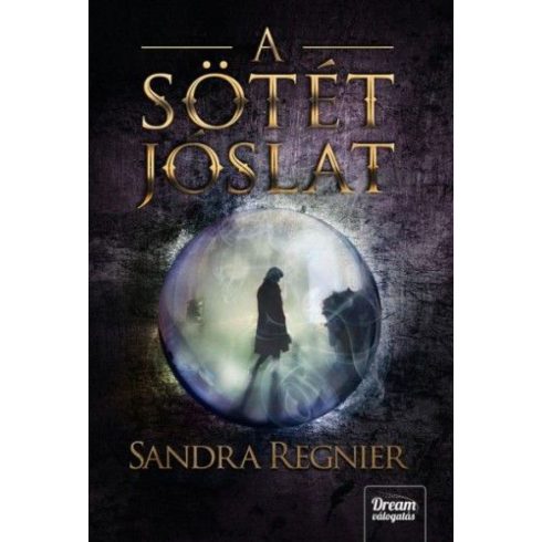 Sandra Regnier: A sötét jóslat