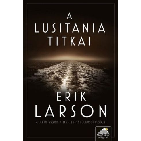 Erik Larson: A Lusitania titkai