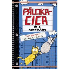 Tom Watson: Pálcikacica ?és a nagyváros