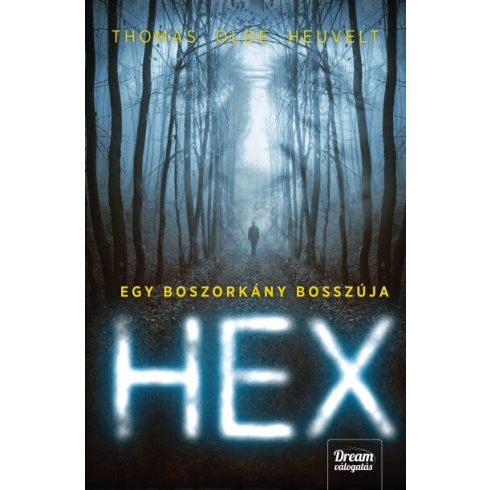 Thomas Olde Heuvelt: HEX – Egy boszorkány bosszúja