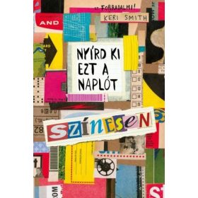 Keri Smith: Nyírd ki ezt a naplót színesen