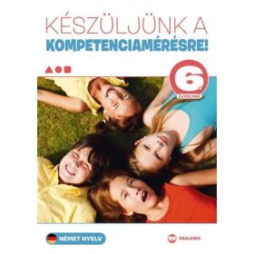   Martonné Lányi Anikó: Készüljünk a kompetenciamérésre! - Német nyelv 6. évfolyam