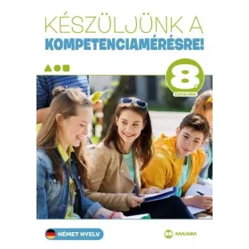   Martonné Lányi Anikó: Készüljünk a kompetenciamérésre! -Német nyelv 8. évfolyam