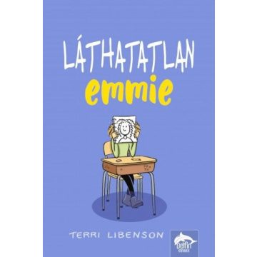Terri Libenson: Láthatatlan Emmie