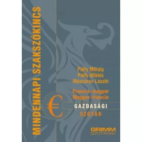   Mészáros László: Francia-magyar, magyar-francia gazdasági szótár