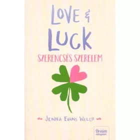   Jenna Evans Welch: Love + Luck - Szerencsés szerelem - Love + Gelato-sorozat 2.