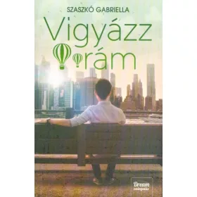 Szaszkó Gabriella: Vigyázz rám