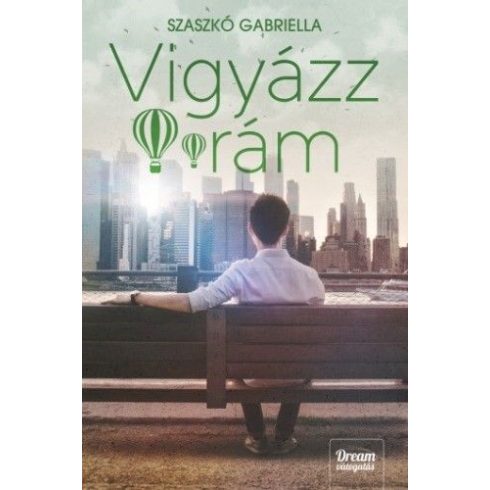 Szaszkó Gabriella: Vigyázz rám