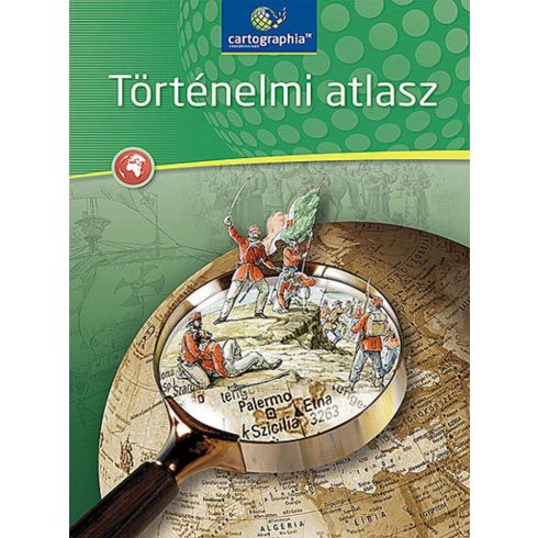 Cartographia: Történelmi atlasz általános és középiskolások számára (CR-0062)