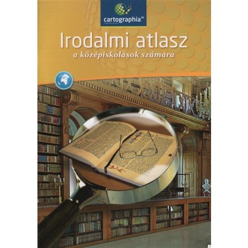 Atlasz: Irodalmi atlasz a középiskolások számára