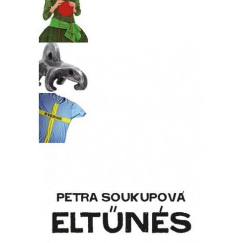 Petra Soukupová: Eltűnés