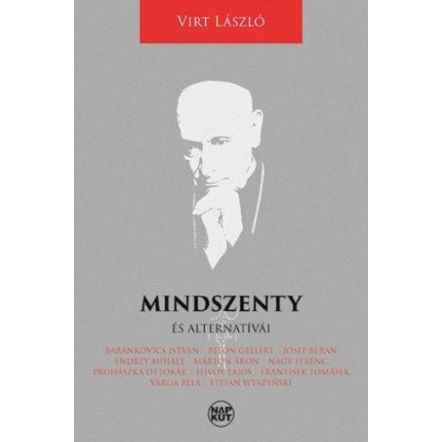 Virt László: Mindszenty és alternatívái - Szubjektív irat