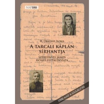 H. Örkényi Ilona: A tarcali káplán sírhantja