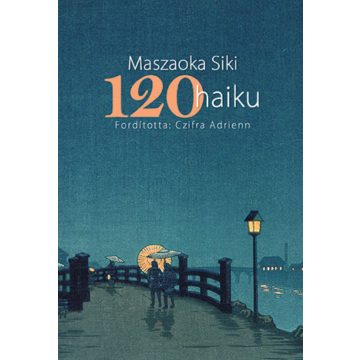 Maszaoka Siki: 120 haiku