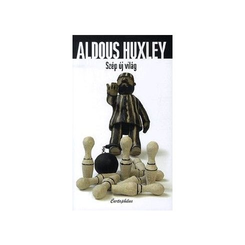 Aldous Huxley: Szép új világ