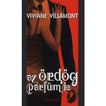 Viviane Villamont: Az ördög parfümje
