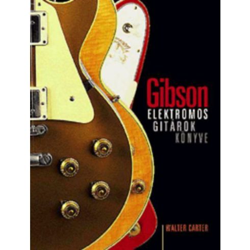 Walter Carter: Gibson elektromos gitárok