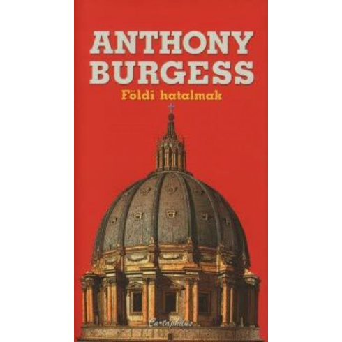 Anthony Burgess: Földi hatalmak