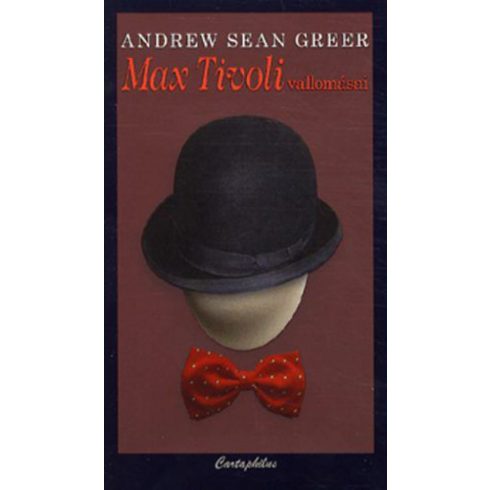 Andrew Sean Greer: Max Tiuvoli vallomásai