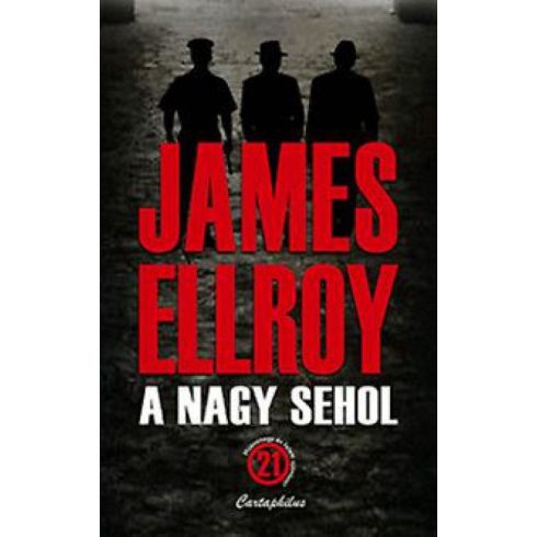 James Ellroy: A nagy sehol