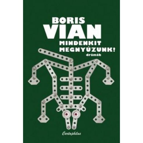 Boris Vian: Mindenkit megnyúzunk - Drámák