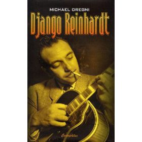 Michael Dregni: Django Reinhardt
