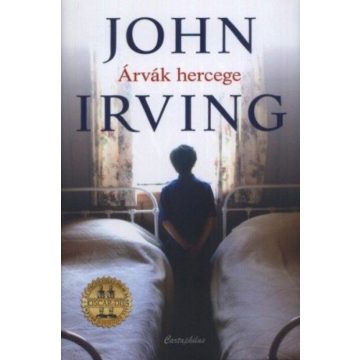 John Irving: Árvák hercege