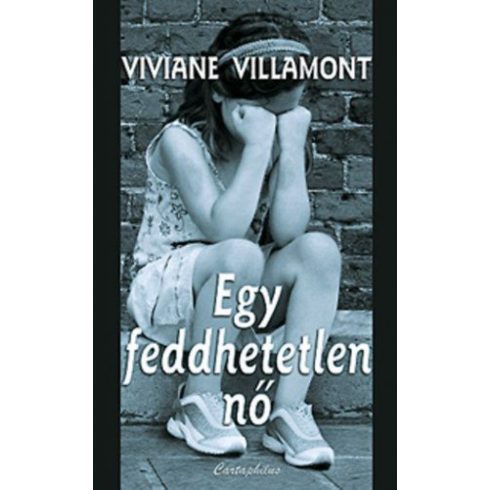 Viviane Villamont: Egy feddhetetlen nő