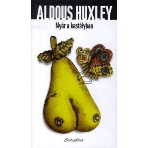 Aldous Huxley: Nyár a kastélyban