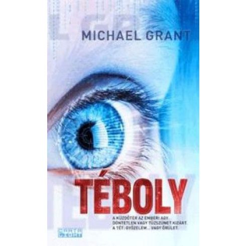 Michael Grant: Téboly