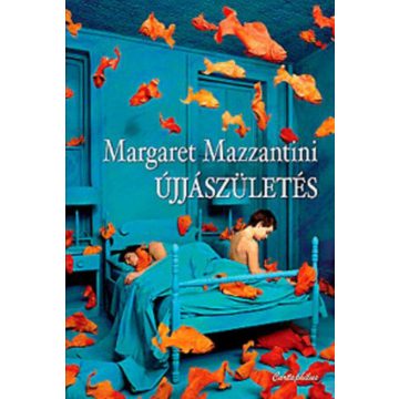 Margaret Mazzantini: Újjászületés